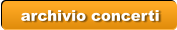 archivio concerti
